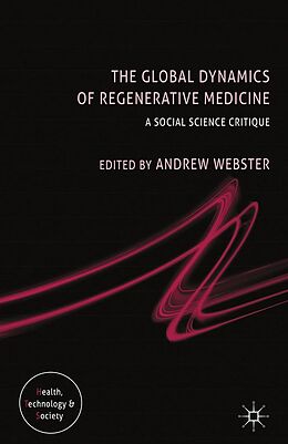 E-Book (pdf) The Global Dynamics of Regenerative Medicine von 