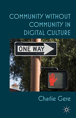 Fester Einband Community Without Community in Digital Culture von C. Gere