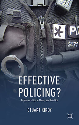 Fester Einband Effective Policing? von S. Kirby