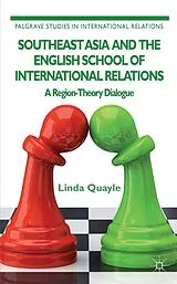 Fester Einband Southeast Asia and the English School of International Relations von L. Quayle