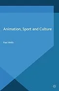 E-Book (pdf) Animation, Sport and Culture von P. Wells