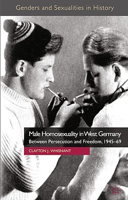 eBook (pdf) Male Homosexuality in West Germany de Clayton J. Whisnant