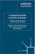 E-Book (pdf) A Historical Guide to NGOs in Britain von M. Hilton, N. Crowson, J. Mouhot