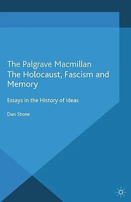 E-Book (pdf) The Holocaust, Fascism and Memory von D. Stone