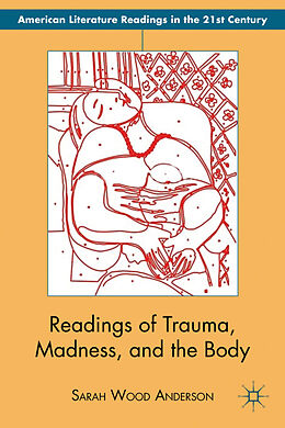 Fester Einband Readings of Trauma, Madness, and the Body von S. Anderson