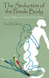 Fester Einband The Seduction of the Female Body von Kenneth A. Loparo