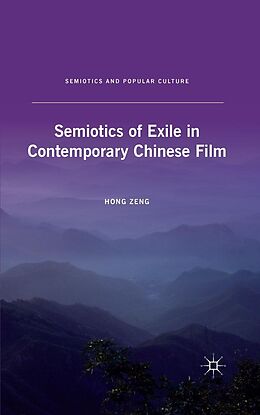 eBook (pdf) Semiotics of Exile in Contemporary Chinese Film de H. Zeng