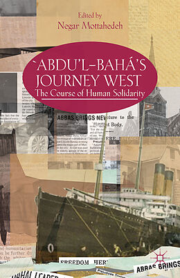 Livre Relié Abdul-Bahá's Journey West de Negar Mottahedeh