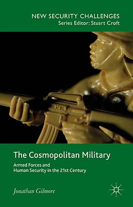 E-Book (pdf) The Cosmopolitan Military von Jonathan Gilmore