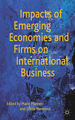 Livre Relié Impacts of Emerging Economies and Firms on International Business de Marin Marinova, Svetla Marinov