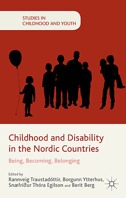 Livre Relié Childhood and Disability in the Nordic Countries de Traustadottir Ytterhus, Borgun Egilson, Rannevig
