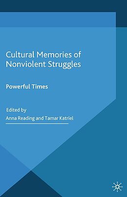 E-Book (pdf) Cultural Memories of Nonviolent Struggles von 