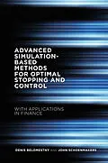 E-Book (pdf) Advanced Simulation-Based Methods for Optimal Stopping and Control von Denis Belomestny, John Schoenmakers