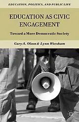 Fester Einband Education as Civic Engagement von Gary A. Worsham, Lynn Olson