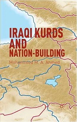 E-Book (pdf) Iraqi Kurds and Nation-Building von Mohammed M. A. Ahmed