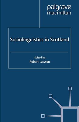 E-Book (pdf) Sociolinguistics in Scotland von 