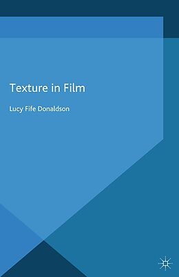 eBook (pdf) Texture In Film de Lucy Fife Donaldson