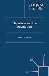 eBook (pdf) Napoleon and the Revolution de D. Jordan