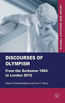 E-Book (pdf) Discourses of Olympism von D. Chatziefstathiou, I. Henry