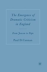 eBook (pdf) The Emergence of Dramatic Criticism in England de P. Cannan