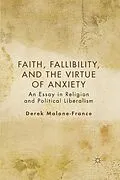E-Book (pdf) Faith, Fallibility, and the Virtue of Anxiety von D. Malone-France