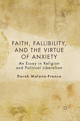 E-Book (pdf) Faith, Fallibility, and the Virtue of Anxiety von D. Malone-France