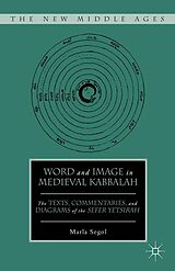 E-Book (pdf) Word and Image in Medieval Kabbalah von M. Segol