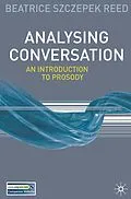 E-Book (pdf) Analysing Conversation von Beatrice Szczepek Reed