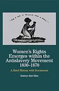 E-Book (pdf) Women's Rights Emerges Within the Anti-Slavery Movement, 1830-1870 von Na Na