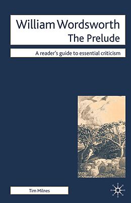 E-Book (pdf) William Wordsworth - The Prelude von Tim Milnes