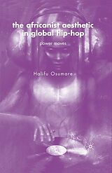 eBook (pdf) The Africanist Aesthetic in Global Hip-Hop de H. Osumare