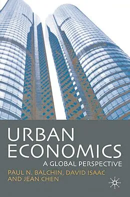 E-Book (pdf) Urban Economics: A Global Perspective von Paul N. Balchin, David Isaac, Jean Chen