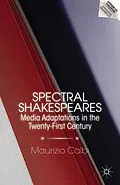 E-Book (pdf) Spectral Shakespeares von M. Calbi