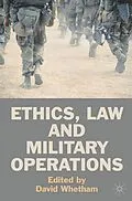 E-Book (pdf) Ethics, Law and Military Operations von David Whetham