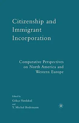 E-Book (pdf) Citizenship and Immigrant Incorporation von G. Yurdakul