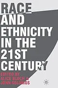 PDF Race and Ethnicity in the 21st Century von Alice Bloch, John Solomos