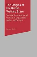E-Book (pdf) The Origins of the British Welfare State von Bernard Harris