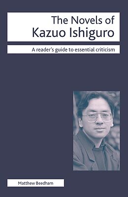 E-Book (pdf) The Novels of Kazuo Ishiguro von Matthew Beedham