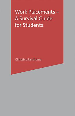 eBook (pdf) Work Placements - A Survival Guide for Students de Christine Fanthome