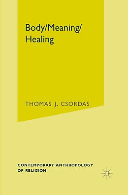 eBook (pdf) Body, Meaning, Healing de T. Csordas