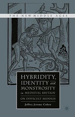 eBook (pdf) Hybridity, Identity, and Monstrosity in Medieval Britain de J. Cohen
