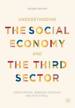E-Book (pdf) Understanding the Social Economy and the Third Sector von Simon Bridge, Brendan Murtagh, Ken O'Neill
