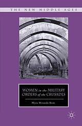 E-Book (pdf) Women in the Military Orders of the Crusades von M. Bom