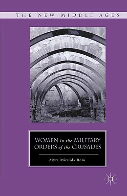 eBook (pdf) Women in the Military Orders of the Crusades de M. Bom