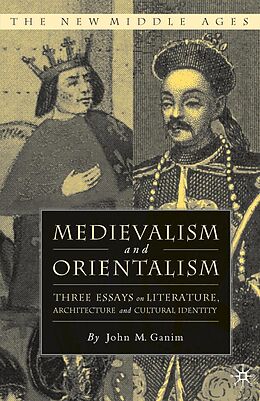 eBook (pdf) Medievalism and Orientalism de J. Ganim