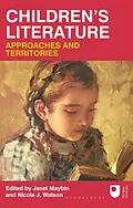 PDF Children's Literature: Approaches and Territories von Janet Maybin, Nicola J. Watson