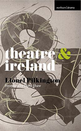 eBook (pdf) Theatre and Ireland de Fiona Shaw, Lionel Pilkington