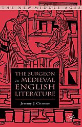 eBook (pdf) The Surgeon in Medieval English Literature de J. Citrome