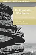 E-Book (pdf) The Organisation of Employment von Jill Rubery, Damian Grimshaw