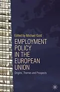 E-Book (pdf) Employment Policy in the European Union von Michael Gold